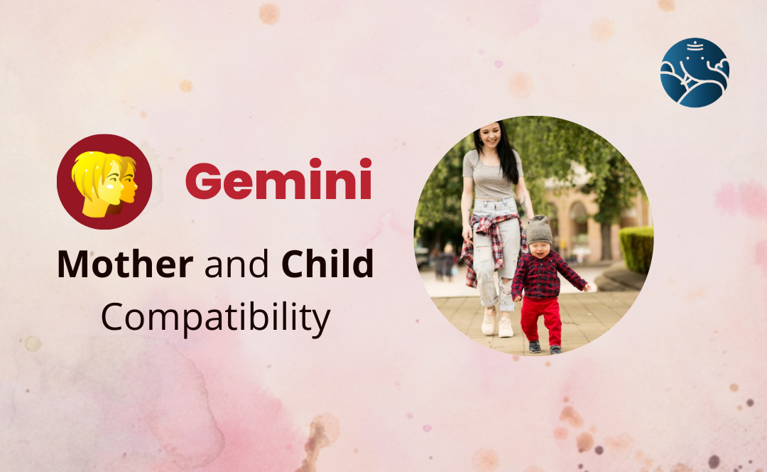 Gemini Mother and Child Compatibility
