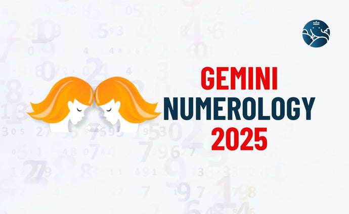 Gemini Numerology 2025 - Mithun Rasi Numerology Number 2025