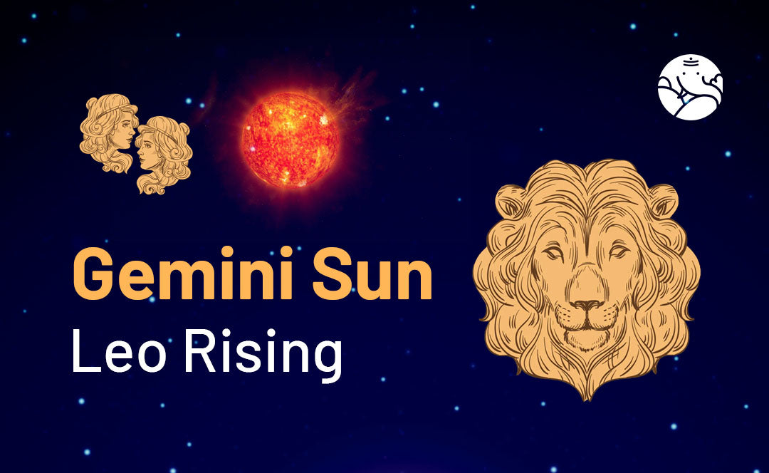 Gemini Sun Leo Rising