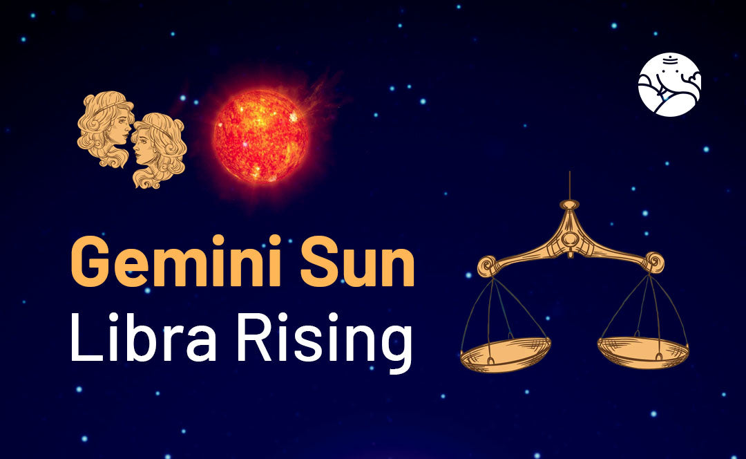 Gemini Sun Libra Rising
