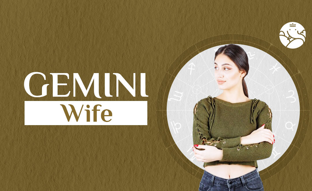 Gemini Wife: Gemini as a Wife Personality, and Traits