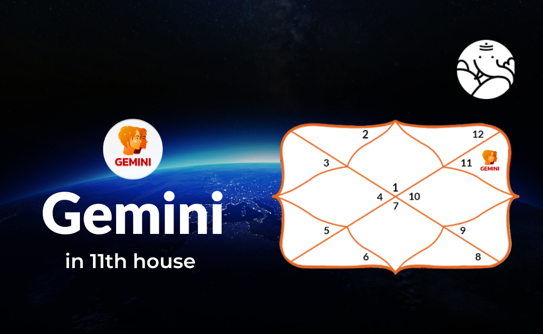 Gemini In 11th house