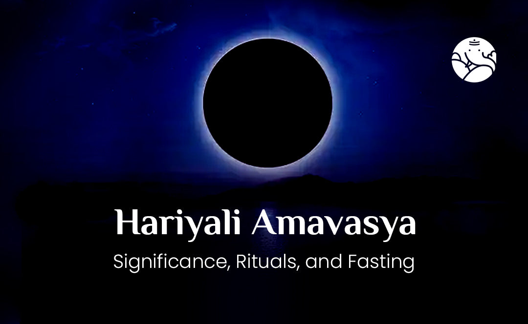 Hariyali Amavasya Significance, Rituals, and Fasting Bejan Daruwalla