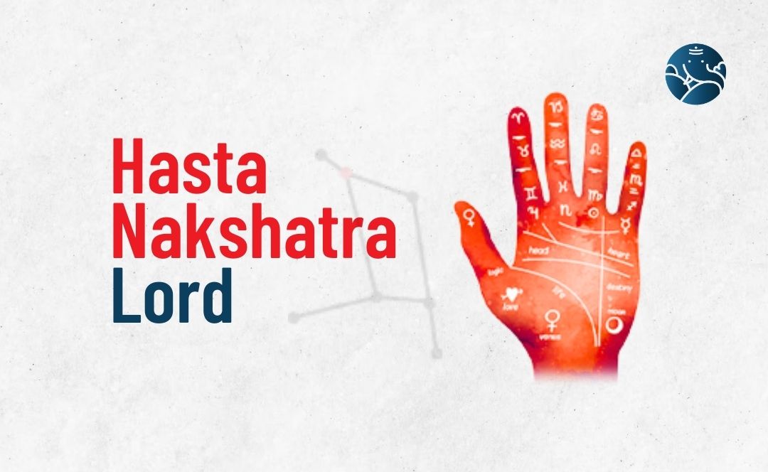 Hasta Nakshatra Lord - Divine Aspects