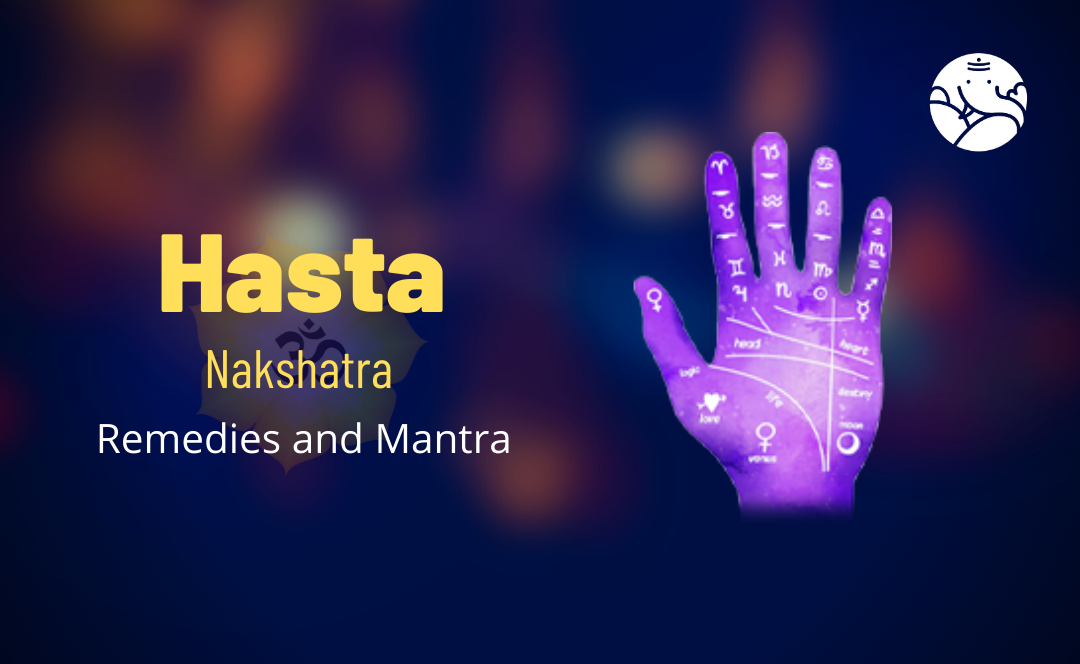 Hasta Nakshatra Remedies and Mantra