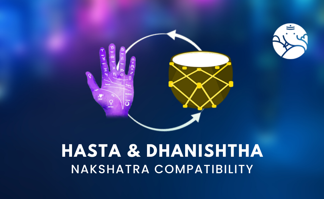 Hasta and Dhanishtha Nakshatra Compatibility