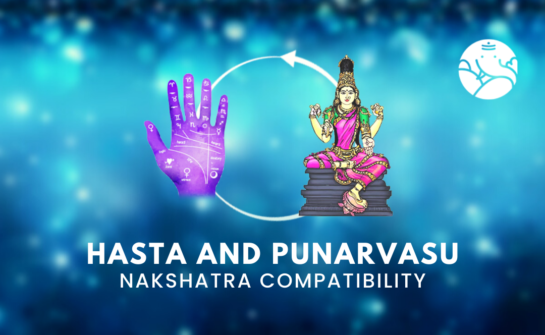 Hasta and Punarvasu Nakshatra Compatibility