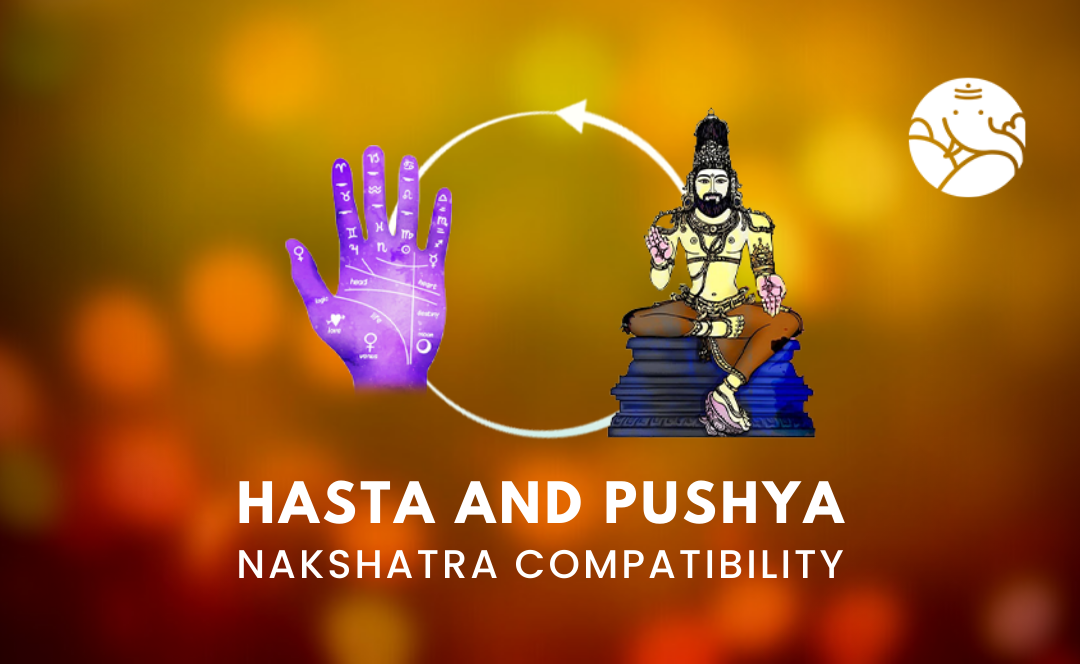 Hasta and Pushya Nakshatra Compatibility