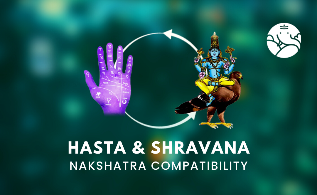 Hasta and Shravana Nakshatra Compatibility