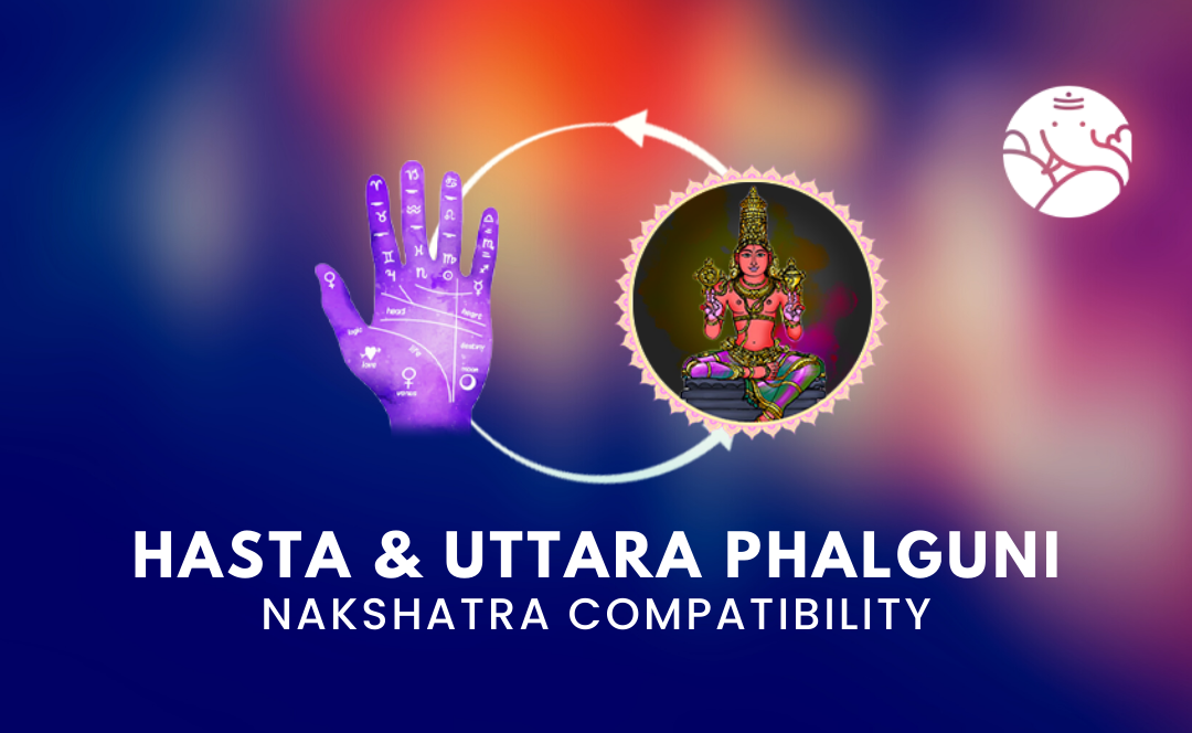 Hasta and Uttara Phalguni Nakshatra Compatibility