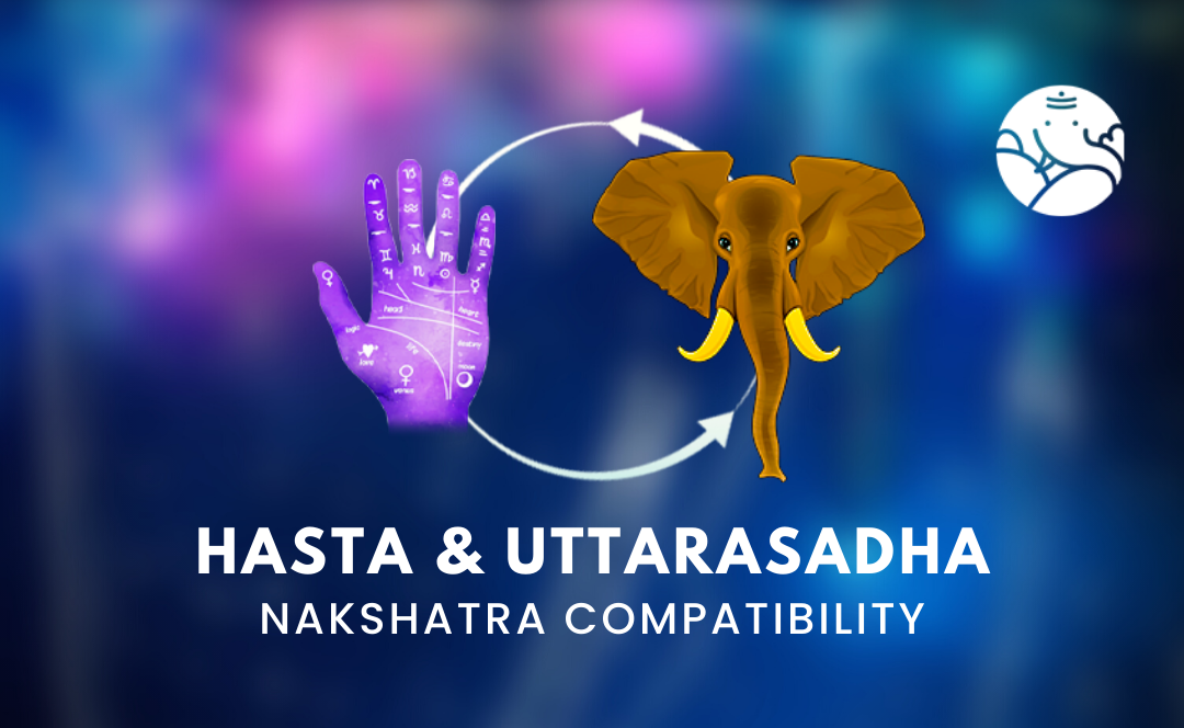 Hasta and Uttarasadha Nakshatra Compatibility
