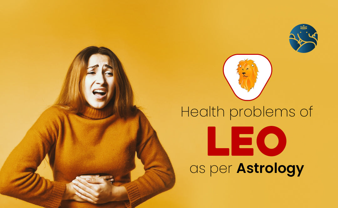 Health Problems of Leo as per Astrology