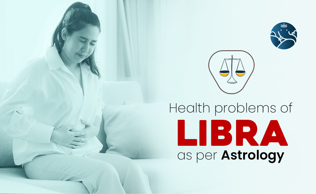 Health problems of Libra as per astrology