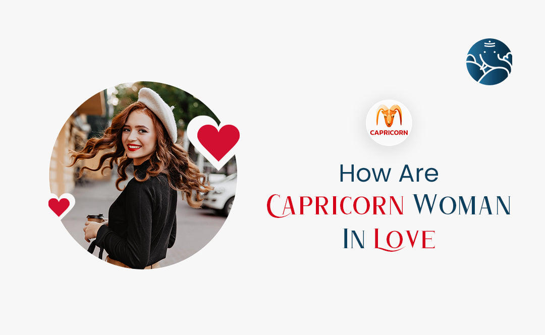 How Are Capricorn Woman In Love