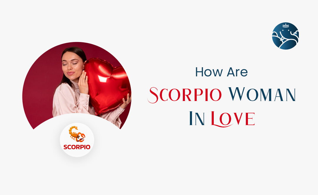 How Are Scorpio Woman In Love