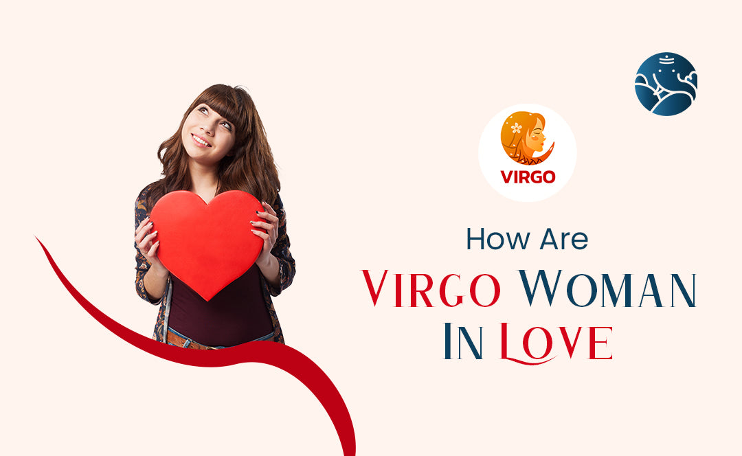 How Are Virgo Woman In Love Bejan Daruwalla 