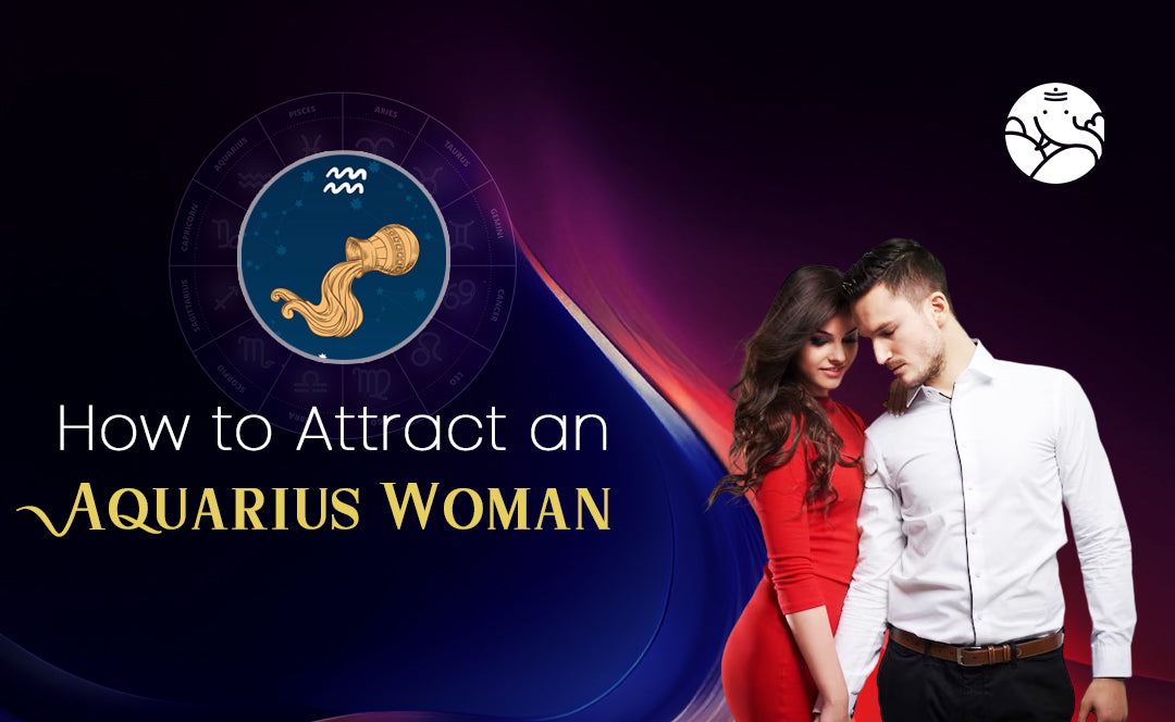 How to Attract an Aquarius Woman - Astrological Guide