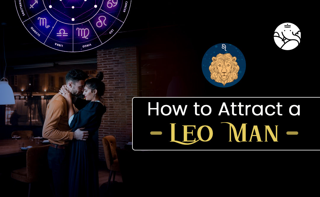How to Attract a Leo Man - Astrological Guide