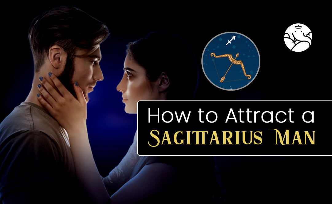 How to Attract a Sagittarius Man