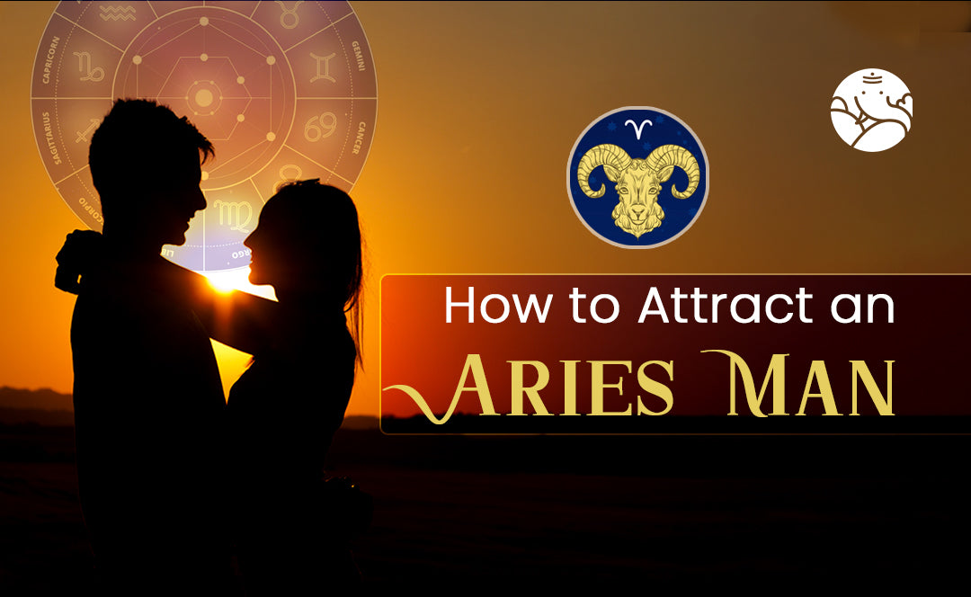 How to Attract an Aries Man - Astrological Guide