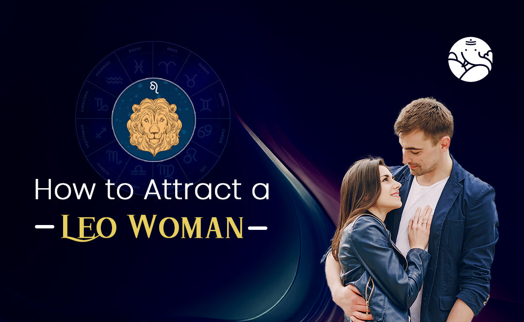 How to Attract a Leo Woman - Astrological Guide