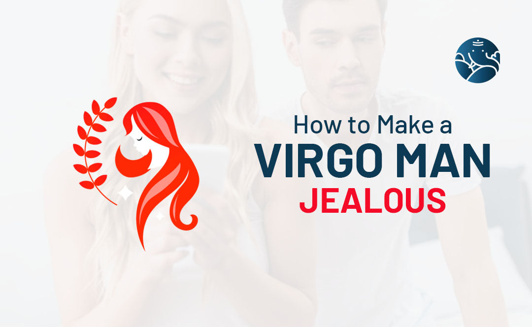 How to Make a Virgo Man Jealous Bejan Daruwalla