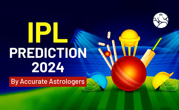 IPL Prediction 2024 by Accurate Astrologers