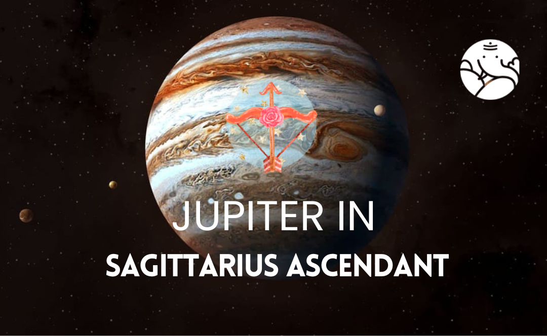 Jupiter in Sagittarius Ascendant