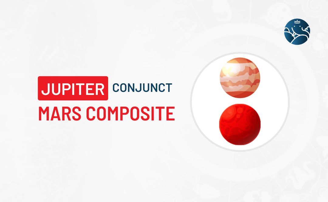 Jupiter Conjunct Mars Composite