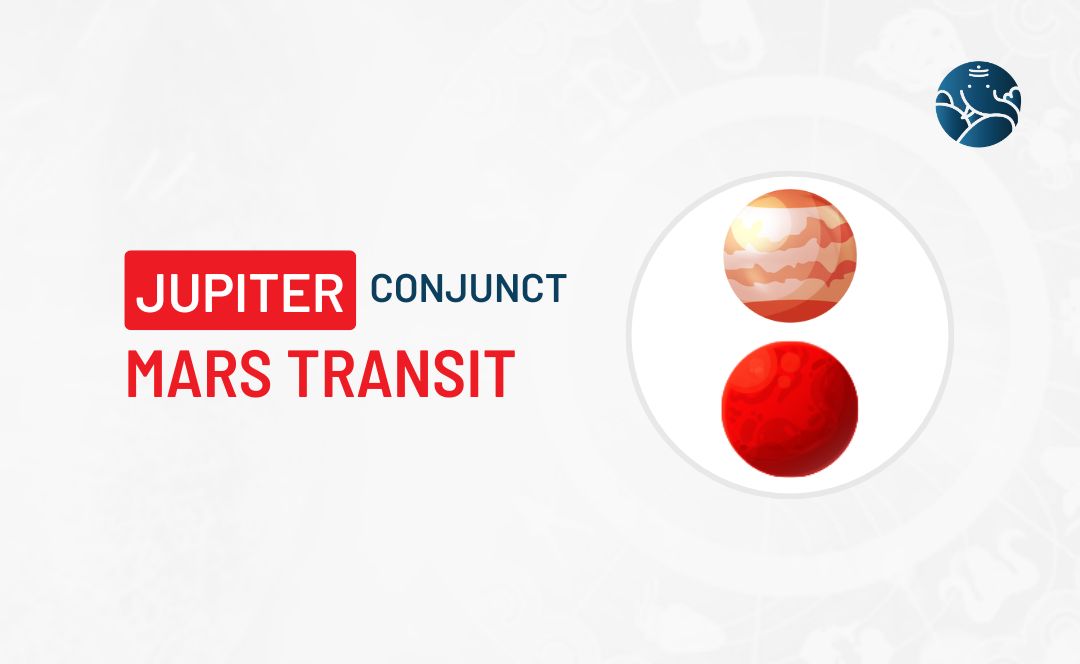 Jupiter Conjunct Mars Transit - Know its Effects