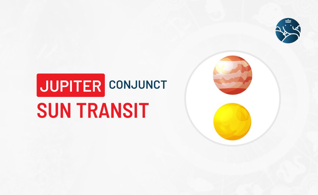 Jupiter Conjunct Sun Transit - Know its Effects