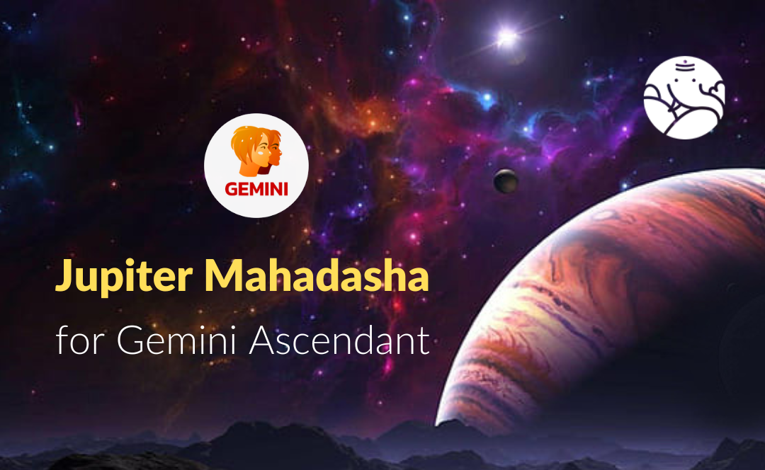 Jupiter Mahadasha for Gemini Ascendant