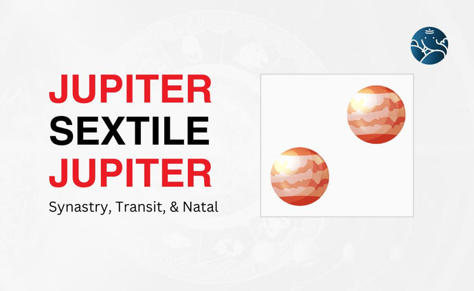 Jupiter Sextile Jupiter Synastry, Transit, and Natal