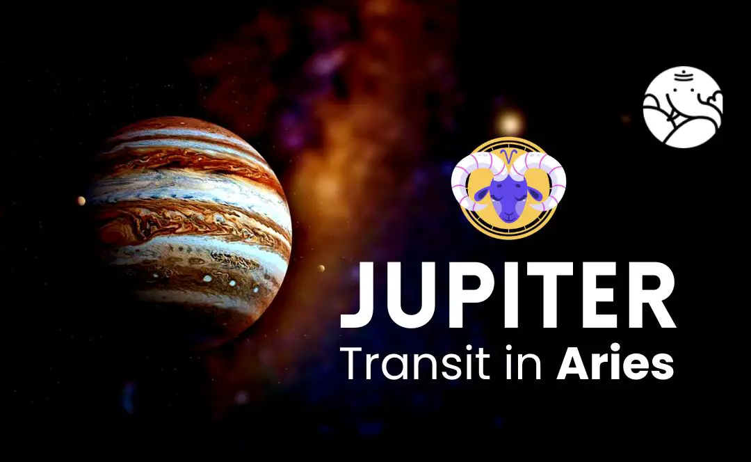 Jupiter Transit in Aries - What Will Be Its Effect On You