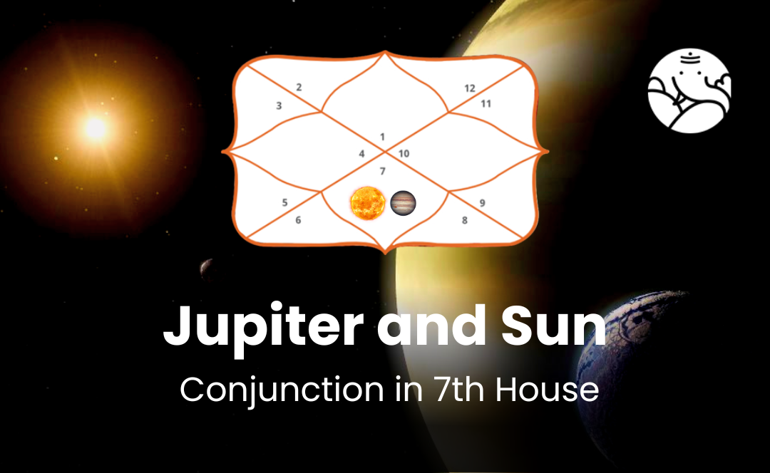 Jupiter and Sun Conjunction in 7th House