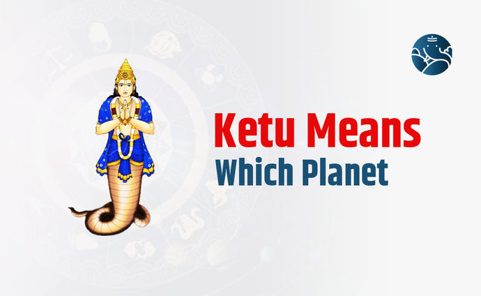 Ketu Means Which Planet