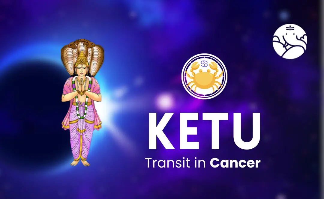 Ketu Transit in Cancer - What Will Be Its Effect On You