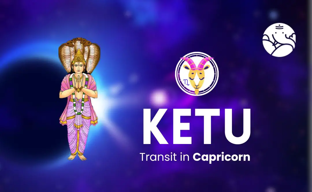 Ketu Transit in Capricorn - What Will Be Its Effect On You