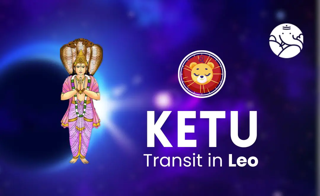 Ketu Transit in Leo - What Will Be Its Effect On You