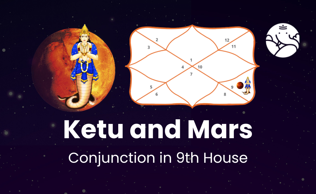 Ketu and Mars Conjunction in 9th House - Know Its Effects