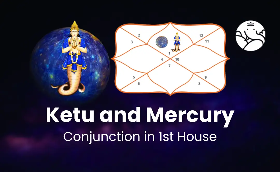 Ketu and Mercury Conjunction in 1st House - Know Its Effects