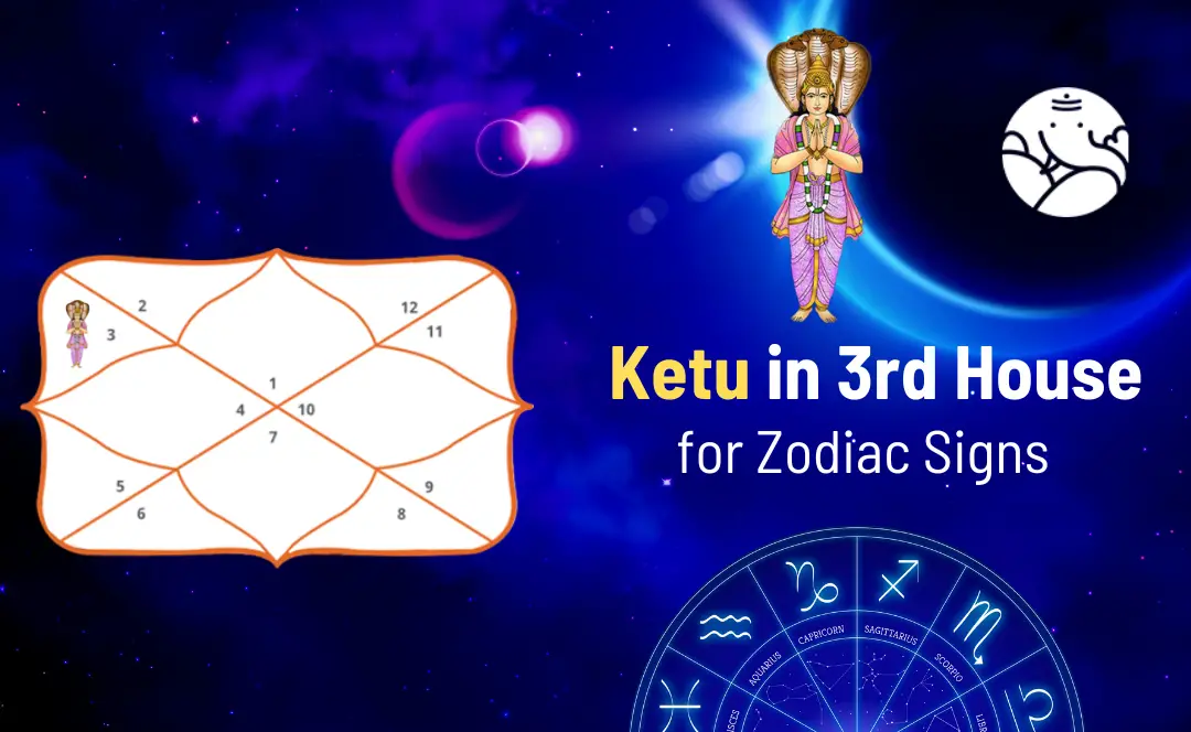 ketu-in-3rd-house-for-zodiac-signs-bejan-daruwalla