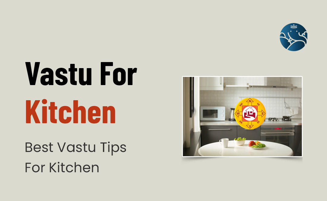 Vastu For Kitchen: Best Vastu Tips For Kitchen