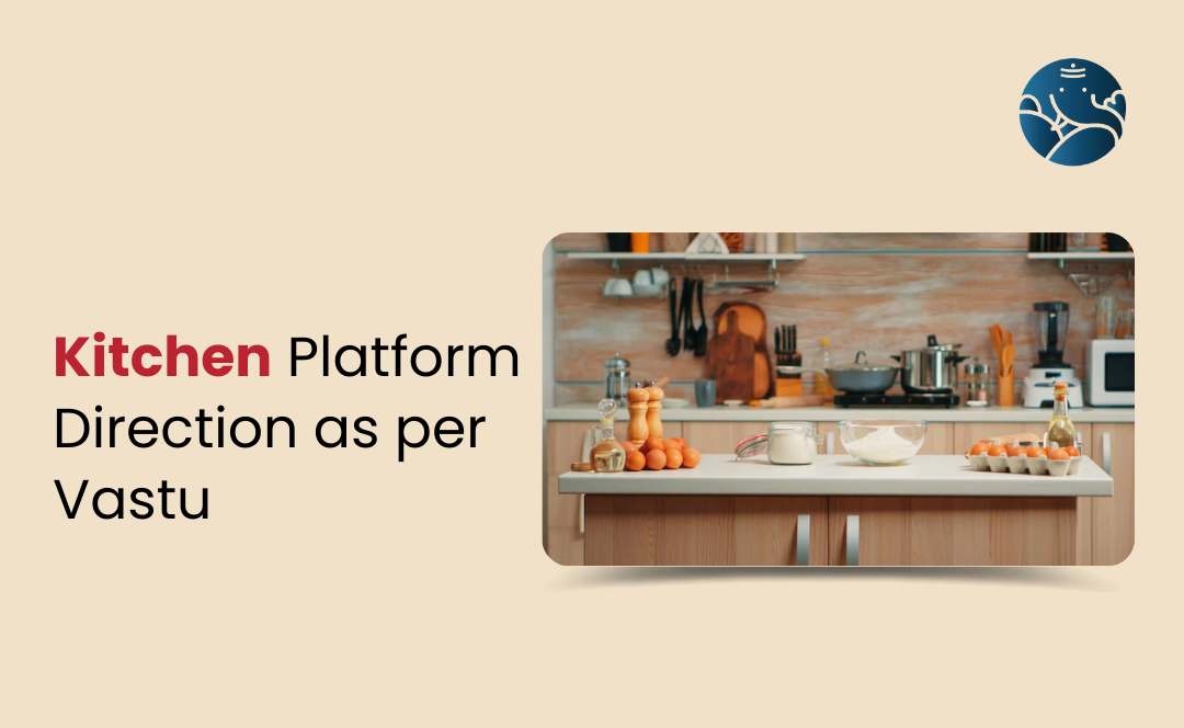 Kitchen Platform Direction As Per Vastu