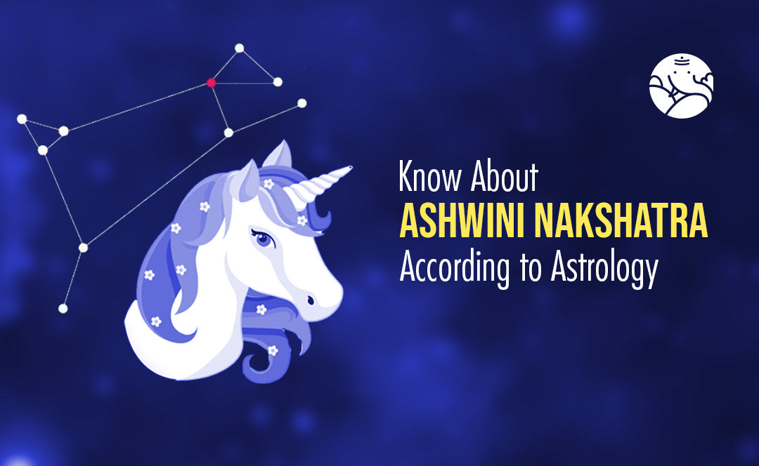 Ashwini Nakshatra According to Astrology
