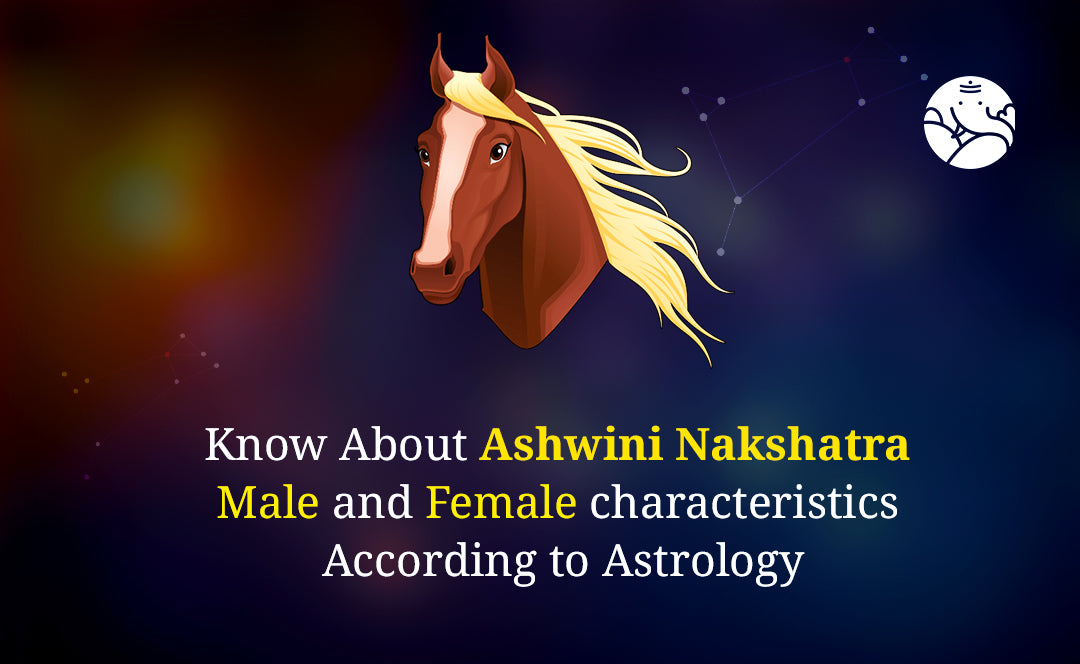 Ashwini Nakshatra Characteristics