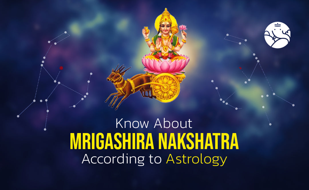 Mrigashira Nakshatra According to Astrology