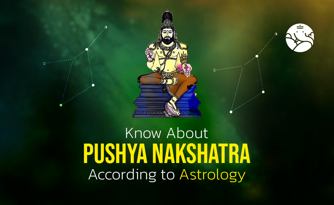 Pushya Nakshatra According to Astrology