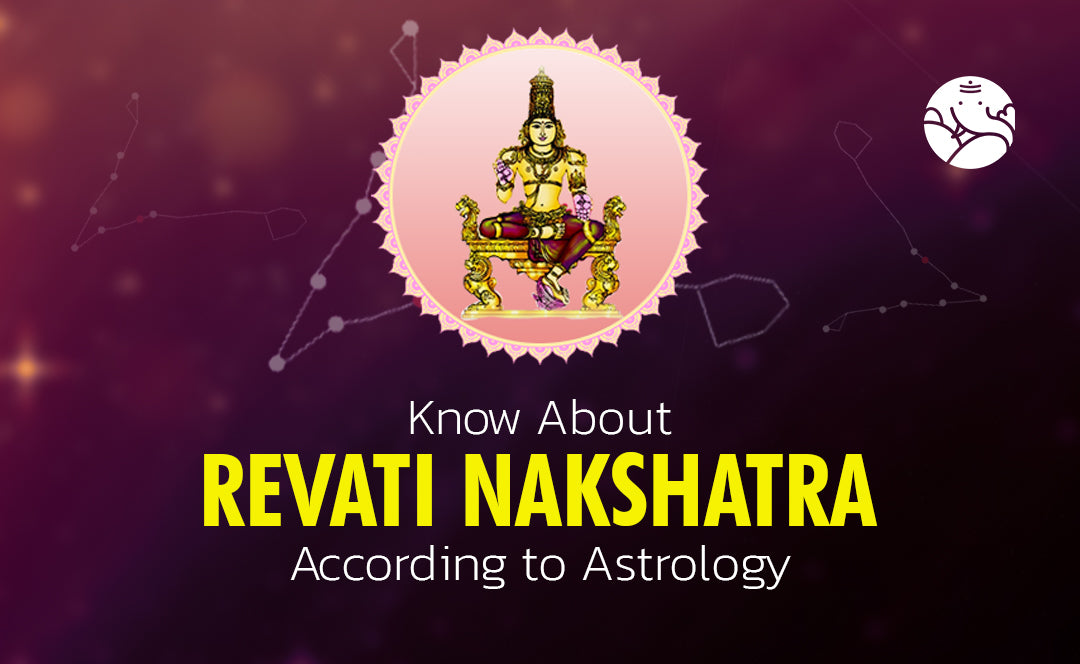 Revati Nakshatra According to Astrology