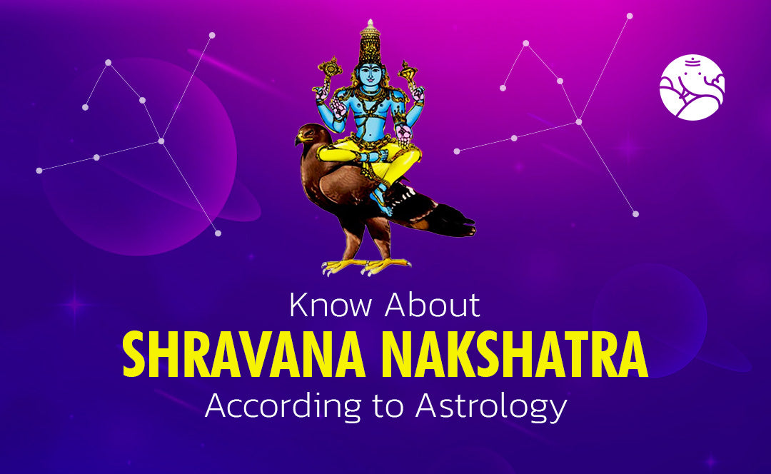 Shravana Nakshatra According to Astrology
